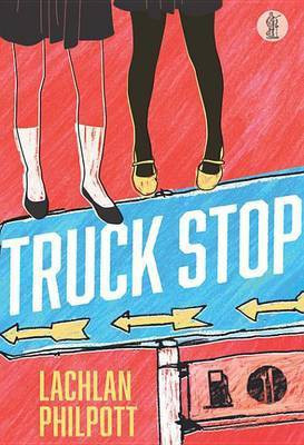 Truck Stop(English, Electronic book text, Philpott Lachlan)