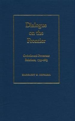 Dialogue on the Frontier(English, Electronic book text, Depalma Margaret C)