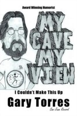My Cave My View(English, Paperback, Torres Gary)