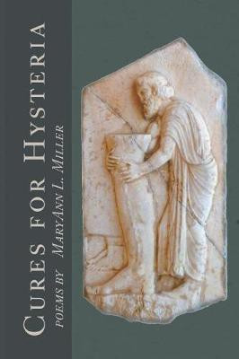 Cures for Hysteria(English, Paperback, Miller Maryann L)