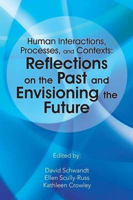 Human Interactions, Processes, and Contexts(English, Paperback, Schwandt David Dr)