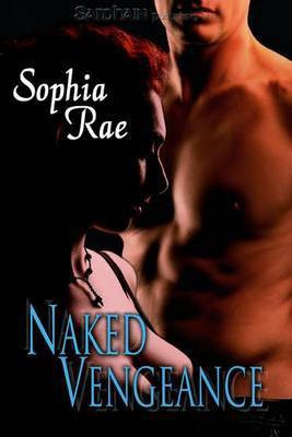 Naked Vengeance(English, Electronic book text, Rae Sophia)
