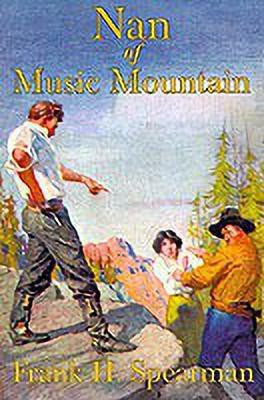 Nan of Music Mountain(English, Paperback, Spearman Frank H.)