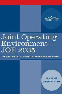 Joint Operating Environment - JOE 2035(English, Paperback, U S Joint Chiefs of)
