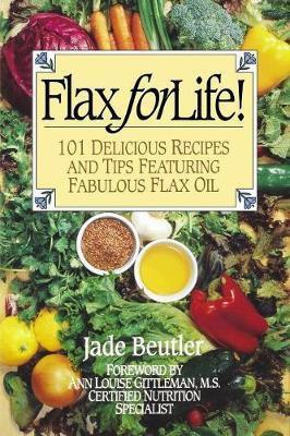Flax For Life!(English, Paperback, Beutler R C P Jade)