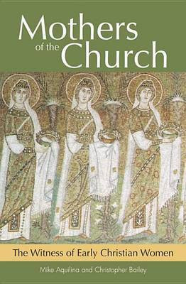 Mothers of the Church(English, Electronic book text, Aquilina Mike)