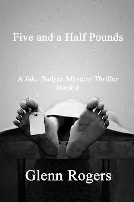 Five and a Half Pounds(English, Paperback, Rogers Glenn)