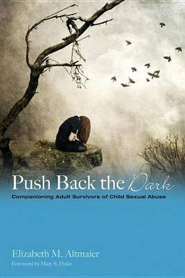 Push Back the Dark(English, Electronic book text, Professor of Psychology Altmaier Elizabeth M)