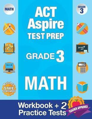 ACT Aspire Test Prep Grade 3 Math(English, Paperback, Act Aspire Review Team)