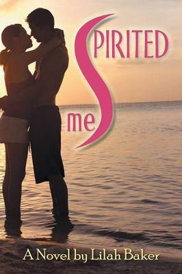 Spirited Me(English, Paperback, Baker Lilah)