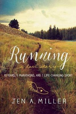 Running: A Love Story(English, Electronic book text, Miller Jen A.)