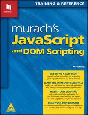 Murach's JavaScript and Dom Scripting:Training & Reference(English, Paperback, Harris Ray)