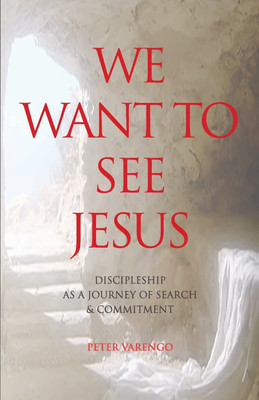 We Want to See Jesus(English, Paperback, Varengo Peter)