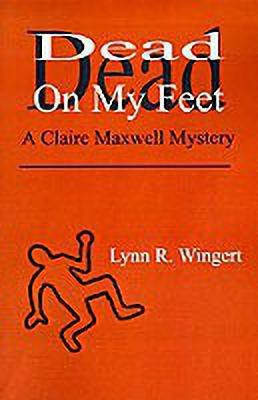 Dead on My Feet(English, Paperback, Wingert Lynn R.)