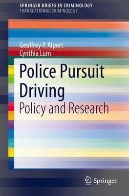 Police Pursuit Driving(English, Paperback, Alpert Geoffrey P.)