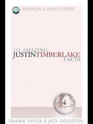 101 Amazing Justin Timberlake Facts(English, Electronic book text, Taylor Frankie)
