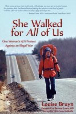 She Walked for All of Us, One Woman's 1971 Protest Against an Illegal War(English, Paperback, Bruyn Louise)