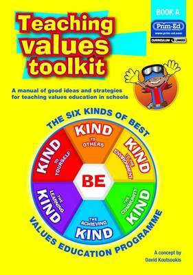 Teaching Values Toolkit: Bk. A(English, Paperback, Koutsoukis David)