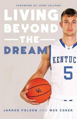 Living beyond the Dream(English, Paperback, Polson Jarrod)