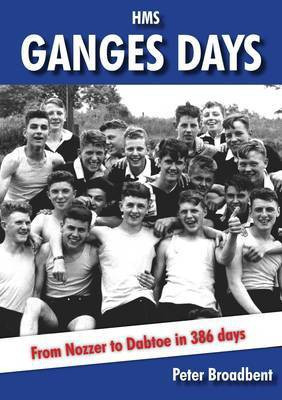 HMS Ganges Days(English, Paperback, Broadbent Peter)