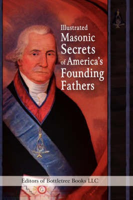 Illustrated Masonic Secrets of America's Founding Fathers(English, Paperback, unknown)