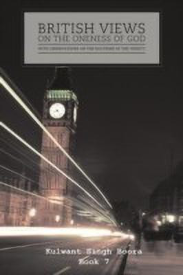 British Views on the Oneness of God with Observations on the Doctrine of the Trinity(English, Paperback, Boora Kulwant Singh)