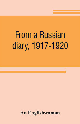 From a Russian diary, 1917-1920(English, Paperback, Englishwoman An)