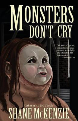 Monsters Don't Cry(English, Paperback, McKenzie Shane)