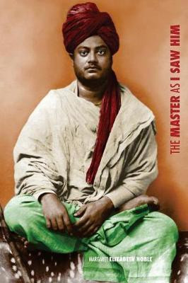 The Master as I Saw Him(English, Paperback, Noble Margaret Elizabeth)