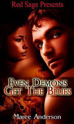 Even Demons Get the Blues(English, Electronic book text, Anderson Maree)