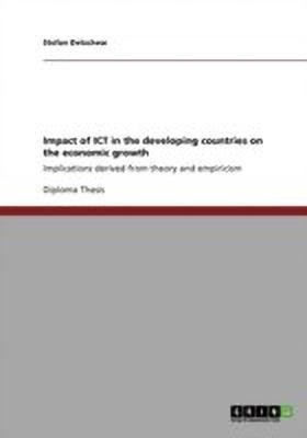 Impact of ICT in the developing countries on the economic growth(English, Paperback, Detschew Stefan)