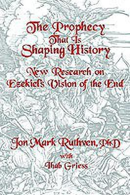 The Prophecy That Is Shaping History(English, Paperback, Jon Mark Ruthven PhD)