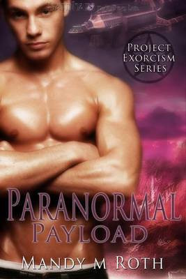 Paranormal Payload(English, Electronic book text, Roth Mandy M)