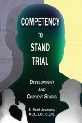 Competency to Stand Trial(English, Paperback, Jackson E Basil)