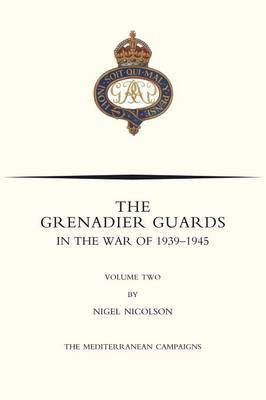 GRENADIER GUARDS IN THE WAR OF 1939-1945 Volume Two(English, Paperback, Nicolson Nigel)