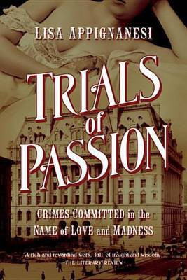 Trials of Passion(English, Electronic book text, Appignanesi Lisa)