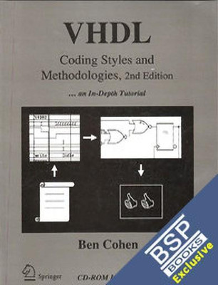 VHDL Coding Styles and Methodologies, 2nd Edition {with CD-ROM}(English, Paperback, Ben Cohen)
