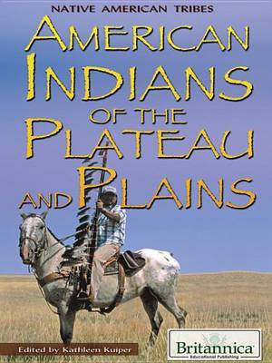 American Indians of the Plateau and Plains(English, Electronic book text, unknown)