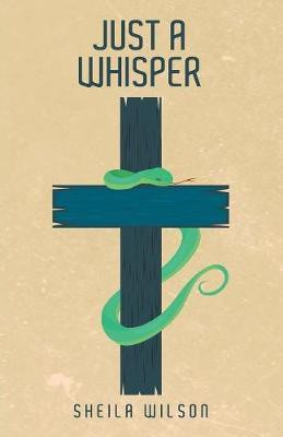 Just a Whisper(English, Paperback, Wilson Sheila)