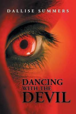 Dancing with the Devil(English, Paperback, Summers Dallise)