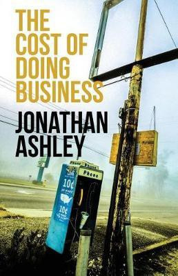 The Cost of Doing Business(English, Paperback, Ashley Jonathan)