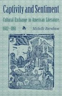 Captivity and Sentiment(English, Paperback, Burnham Michelle)