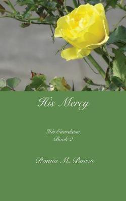 His Mercy(English, Paperback, Bacon Ronna M)
