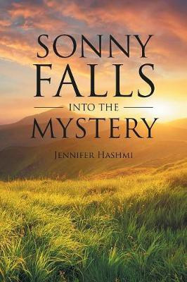 Sonny Falls into the Mystery(English, Paperback, Hashmi Jennifer)