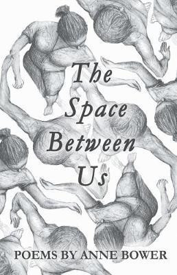 The Space Between Us(English, Paperback, Bower Anne)