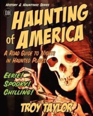 The Hauntings of America(English, Paperback, Taylor Troy)