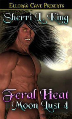 Feral Heat(English, Electronic book text, King Sherri L)