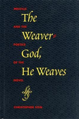 The Weaver-God, He Weaves(English, Electronic book text, Sten Christopher)