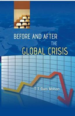 Before and After the Global Crisis(English, Electronic book text, Mohan T T Ram)