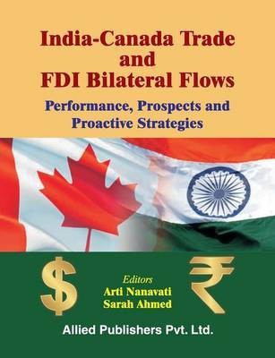 India-Canada Trade and FDI Bilateral Flows(English, Paperback, unknown)